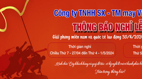 THÔNG BÁO NGHỈ LỄ 30/4 VÀ 01/5 NĂM 2024